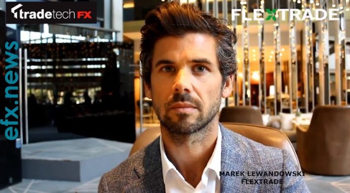 FX Sales Director, Marek Lewandowski on FlexTrade’s FX Trading Solutions